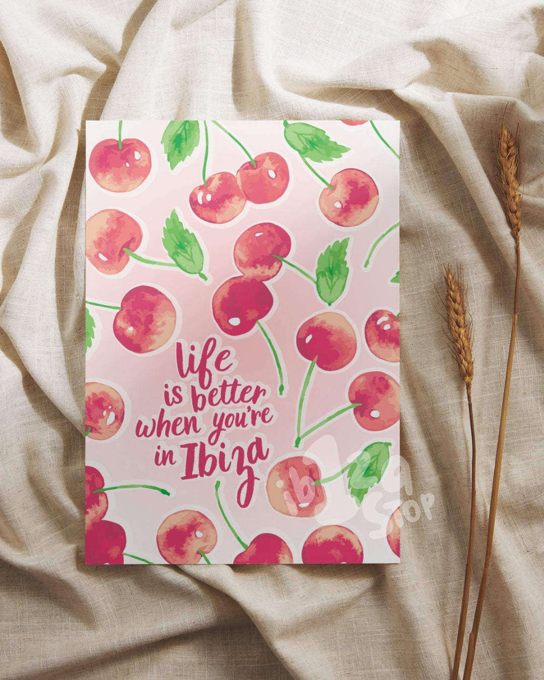"Life is better when you're in Ibiza." Cherries Prints Poster