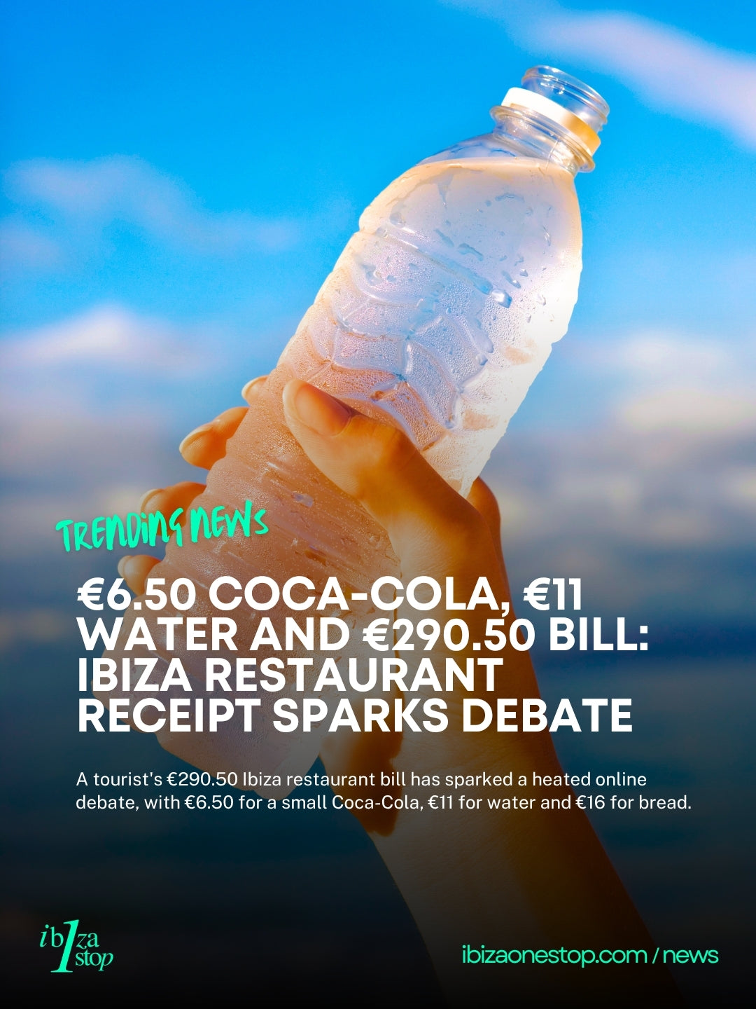 €6.50 Coca-Cola, €11 Water and €290.50 Bill: Ibiza Restaurant Receipt Sparks Debate
