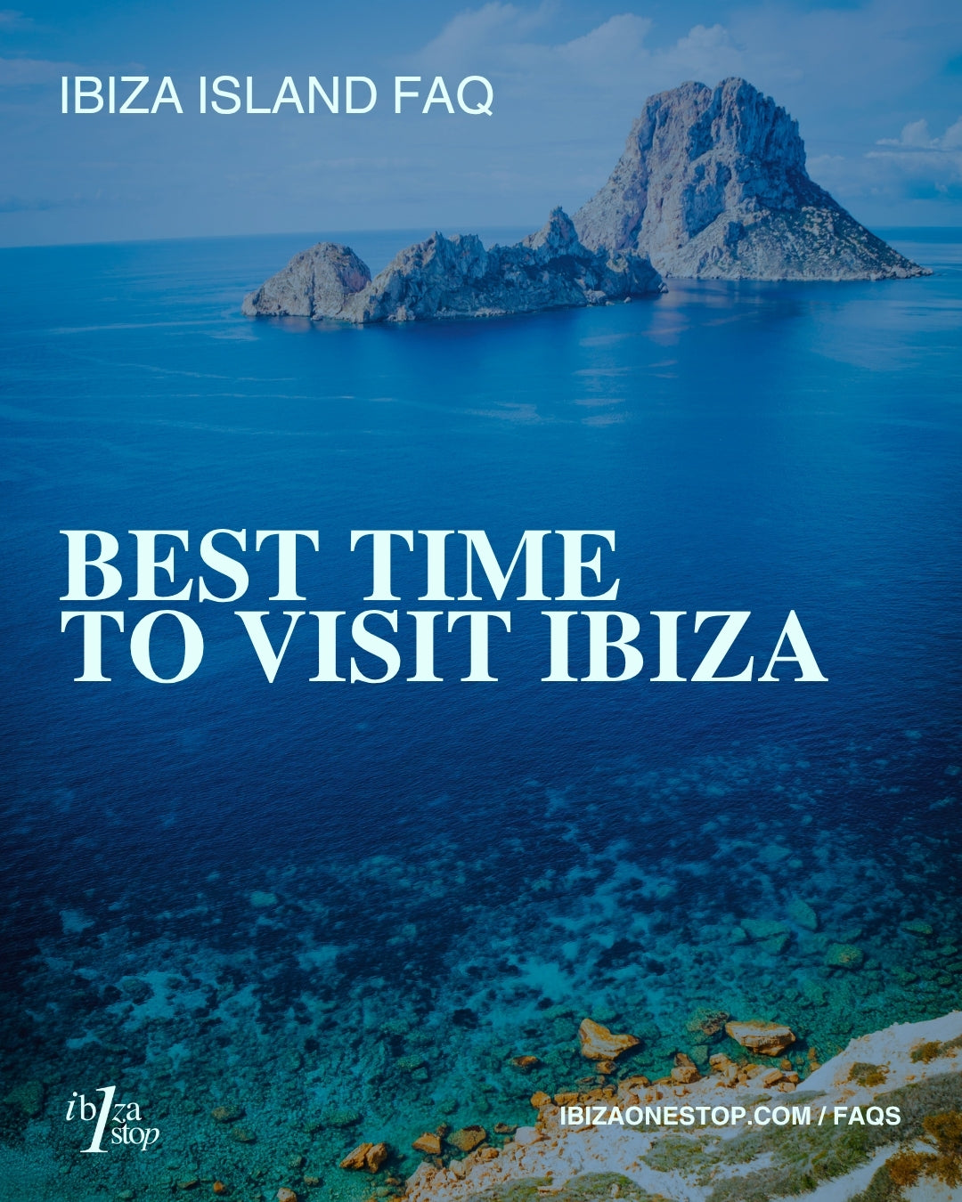 Ibiza Island FAQ: Best Time to Visit Ibiza