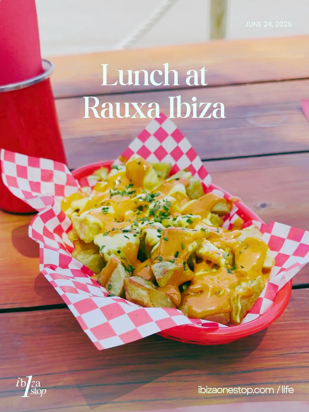 Ibiza Life: Lunch at Rauxa Ibiza 24.06.26