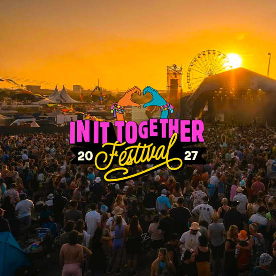 In It Together Festival 2027  — May 28–30