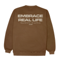 Real Life Sweatshirt