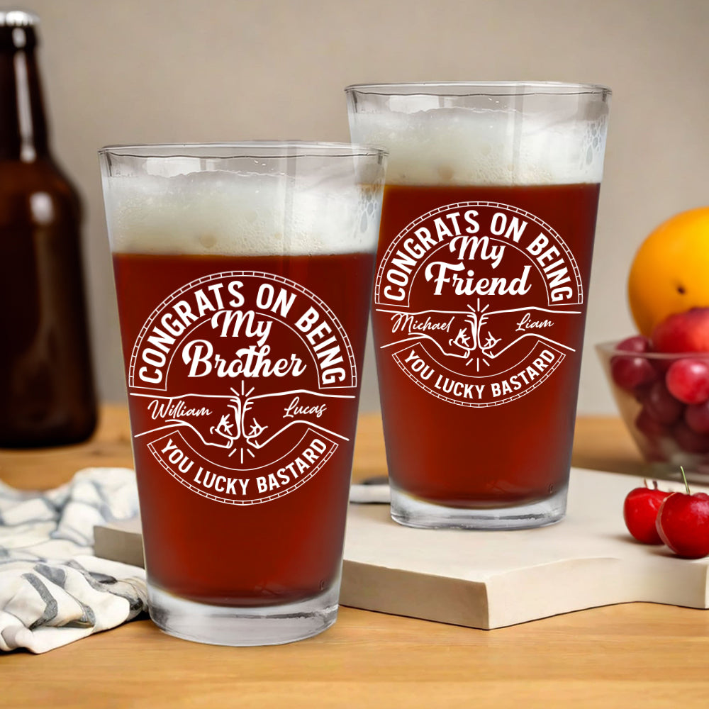 Personalizado Congrats Be My Family or Friend Title Fist Bump Design 16 oz Beer Pint Glass with Name Birthday Father's Day Gift for Dad Drinkers
