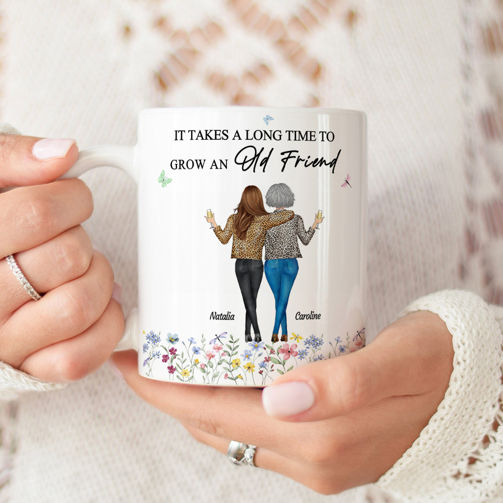 Taza de cerámica con nombres personalizada It Takes A Long Time To Grow An Old Friend Regalo de cumpleaños para amigos Besties