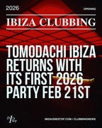 Tomodachi Ibiza returns with its first 2026 party