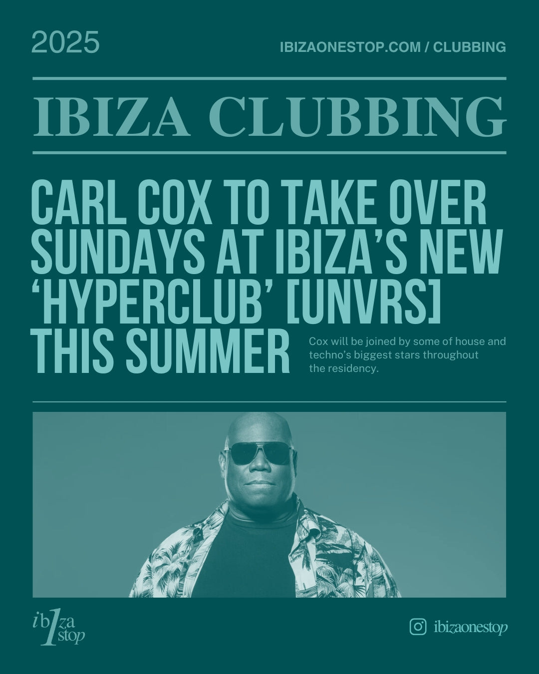 The legendary Carl Cox is set to dominate Sundays at [UNVRS], Ibiza’s brand-new “hyperclub,” throughout the summer 2025 season.