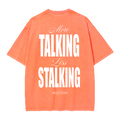 Orange Less Stalking T-shirt