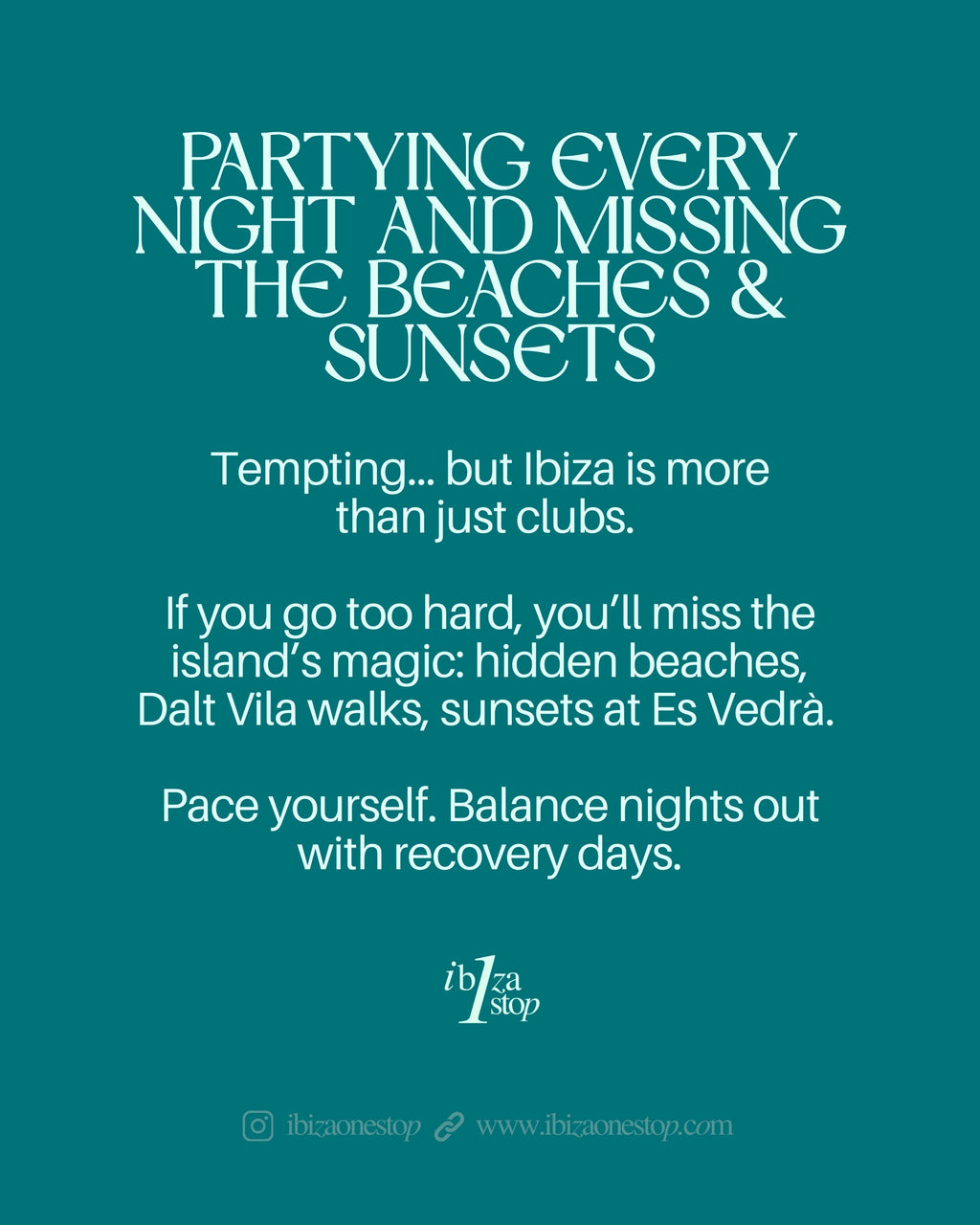 Ibiza Mistakes That Can Ruin Your Trip (Part 1)