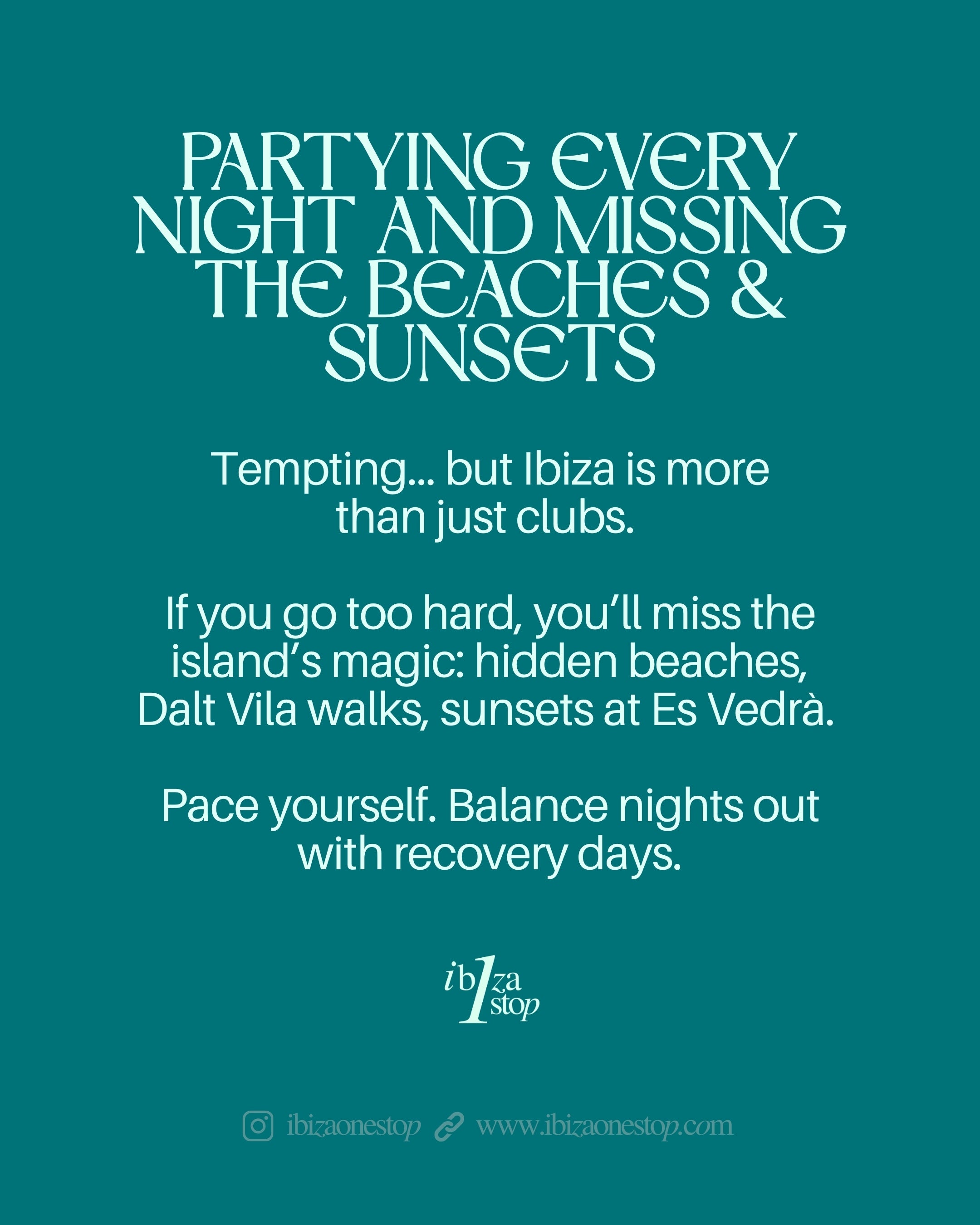 Ibiza Mistakes That Can Ruin Your Trip (Part 1)