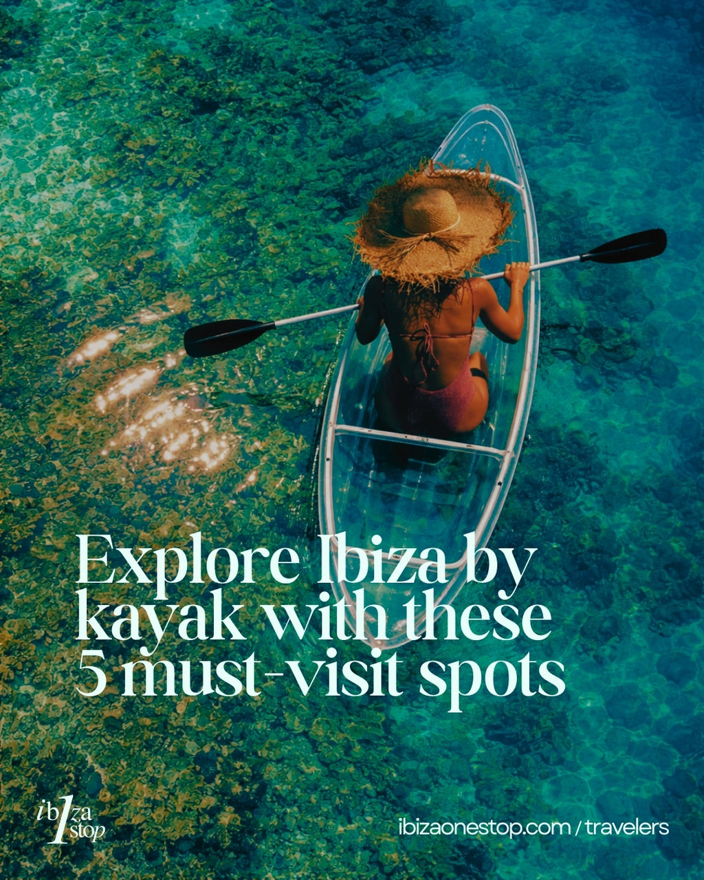 5 Ibiza Spots Best Reached by Kayak