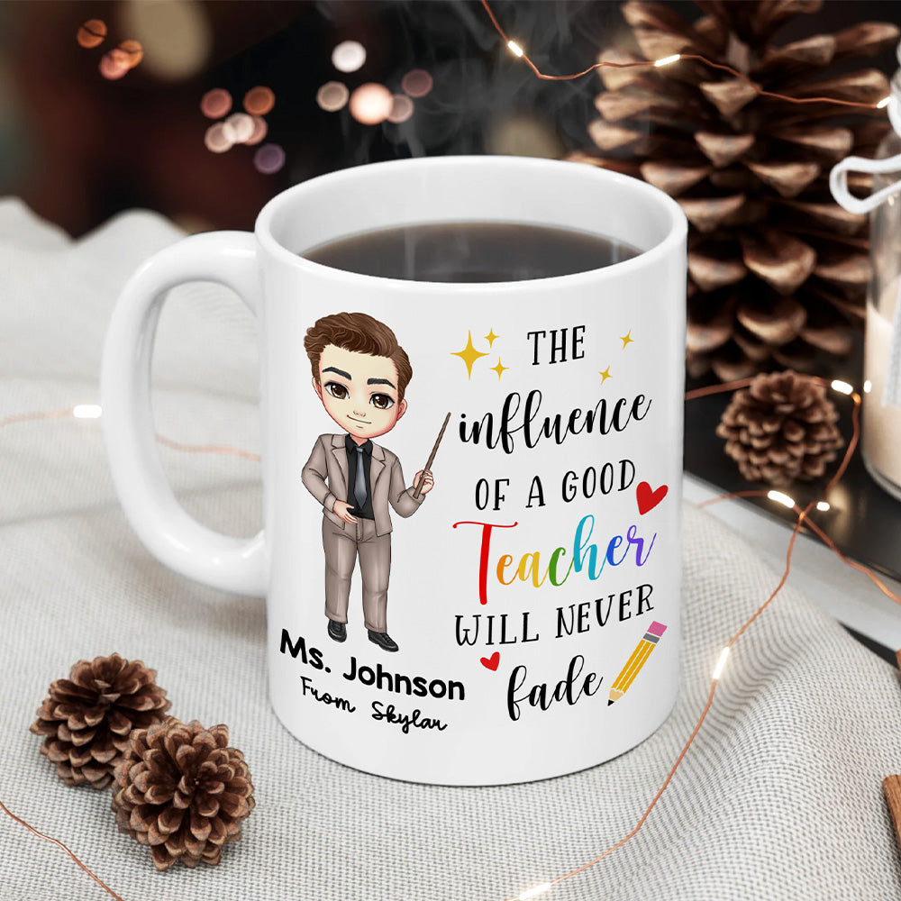 Taza de Cerámica Personalizada The Influence of A Good Teacher Will Never Fade Cartoon Character with Name Regalo de agradecimiento para profesores en el Día del Profesor