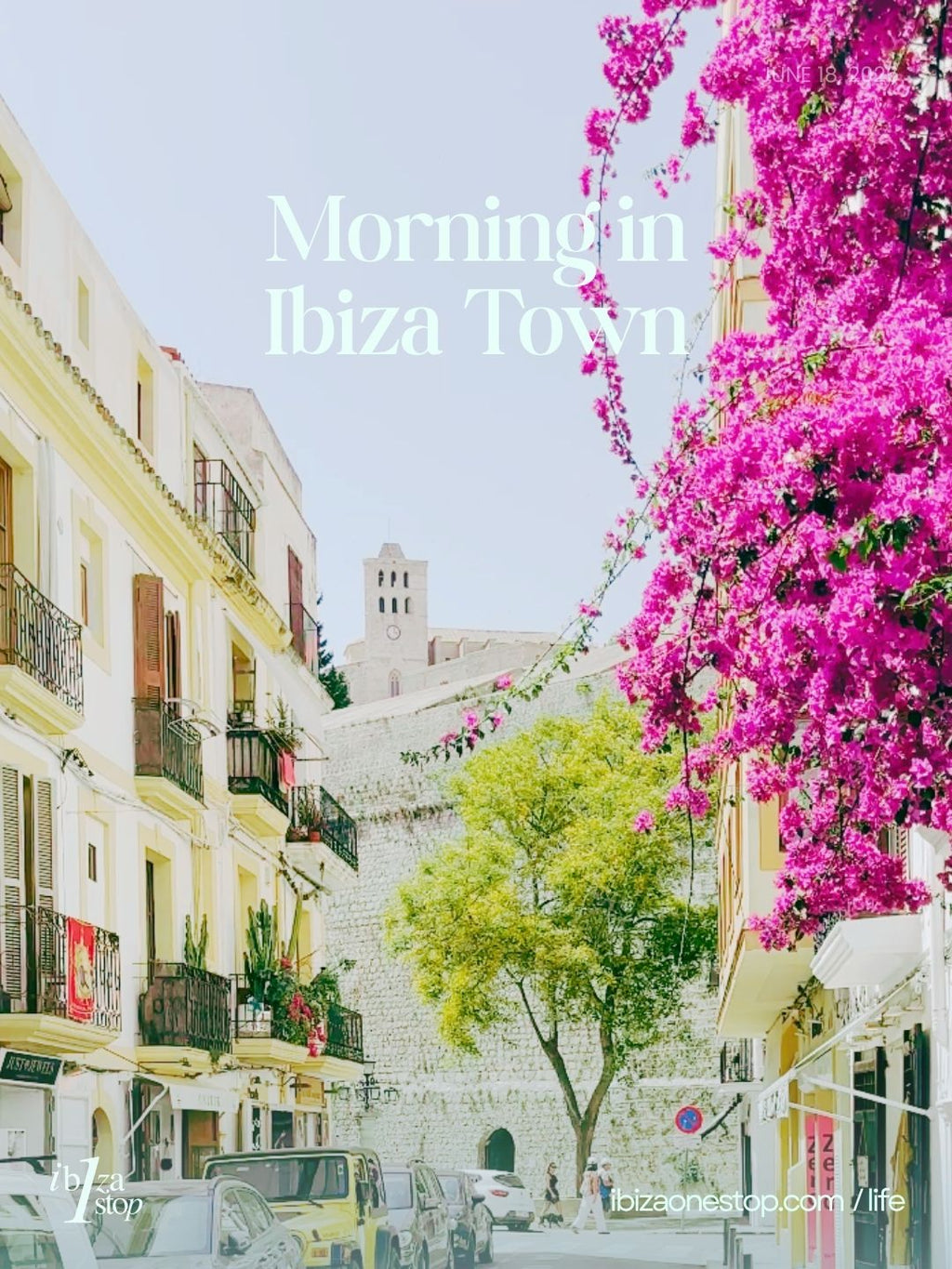 Ibiza Life: Morning in Ibiza Town 18.06.26