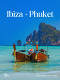 Ibiza + Phuket Travel Guide