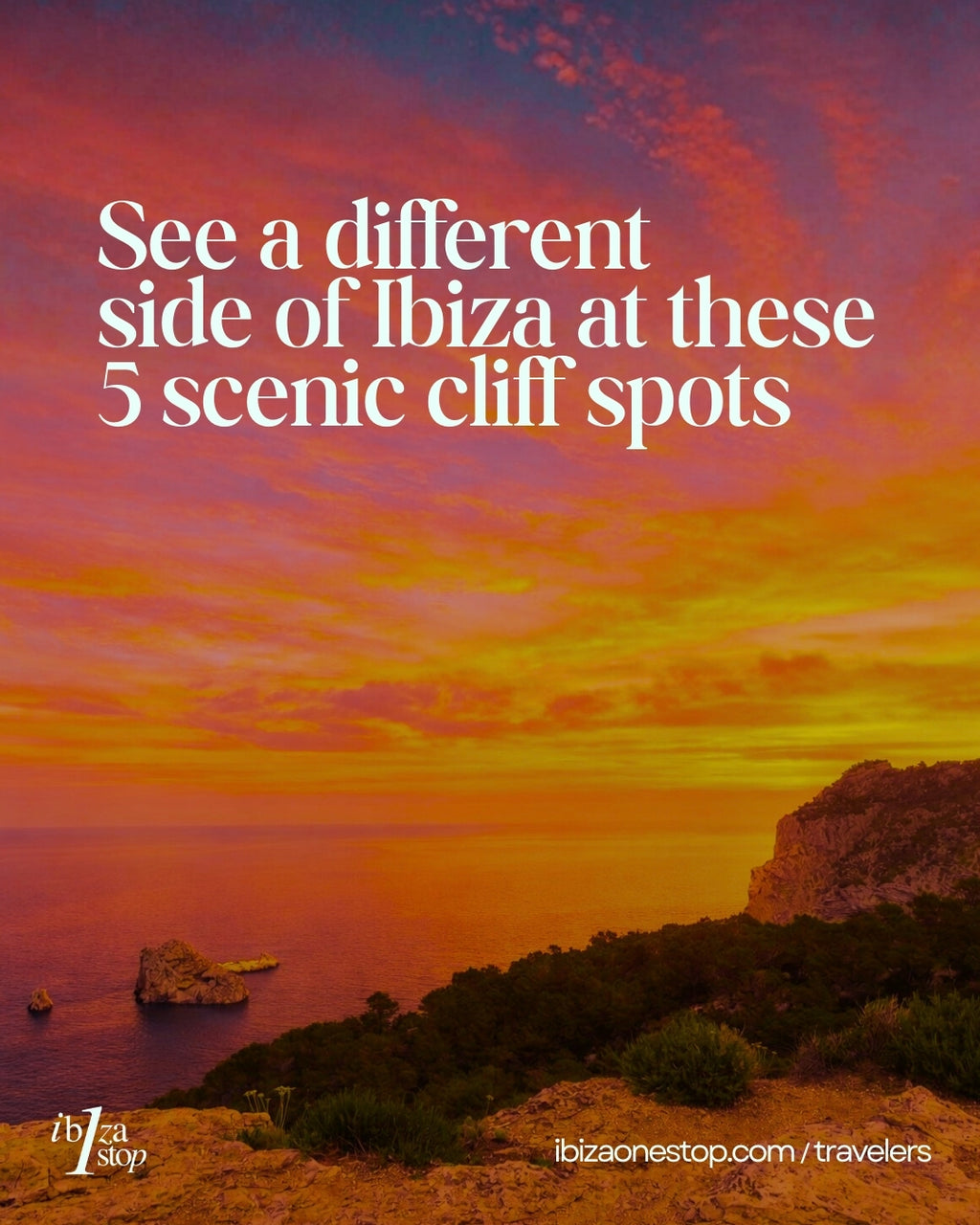 Most Tourists Never See This Side of Ibiza: 5 Cliff Views You Need to Visit