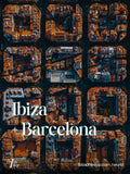 Ibiza + Barcelona Travel Guide