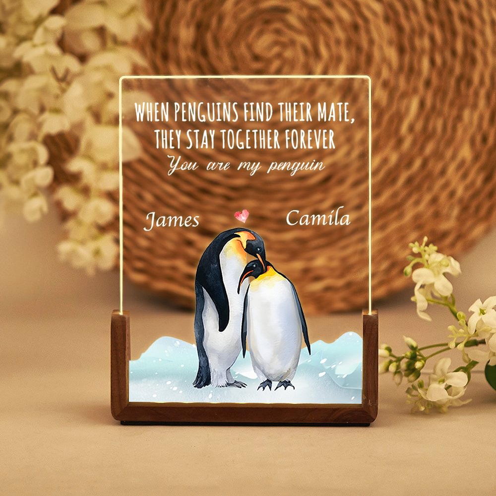 Personalizada Cuando los pingüinos encuentran a su pareja permanecen juntos Luz de noche acrílica con nombres y base de madera Regalo de aniversario de boda para pareja