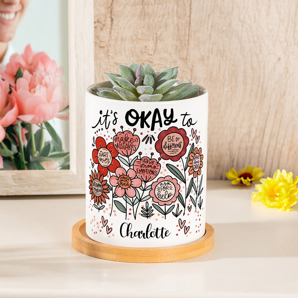 Flor personalizada It Is Okay to Be Different Nombre maceta de cerámica con base de bambú Cumpleaños positivo Inspirational Gift for Family Friend