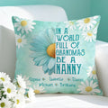 Personalizado In A World Full Of Grandmas 1-8 Names Funda Almohada Suave con Apodo Decoración del Hogar Regalo de Cumpleaños para Mamá Abuela