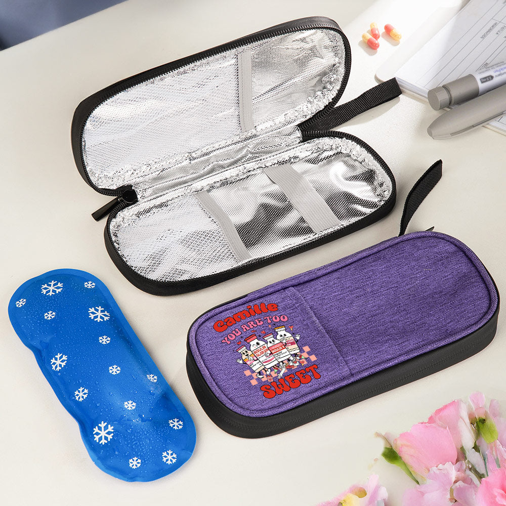 Personalizado You Are Too Sweet Insulin Pen Insulated Cooler Travel Case with Name Diabetic Supplies Regalo de cumpleaños para mujeres diabéticas