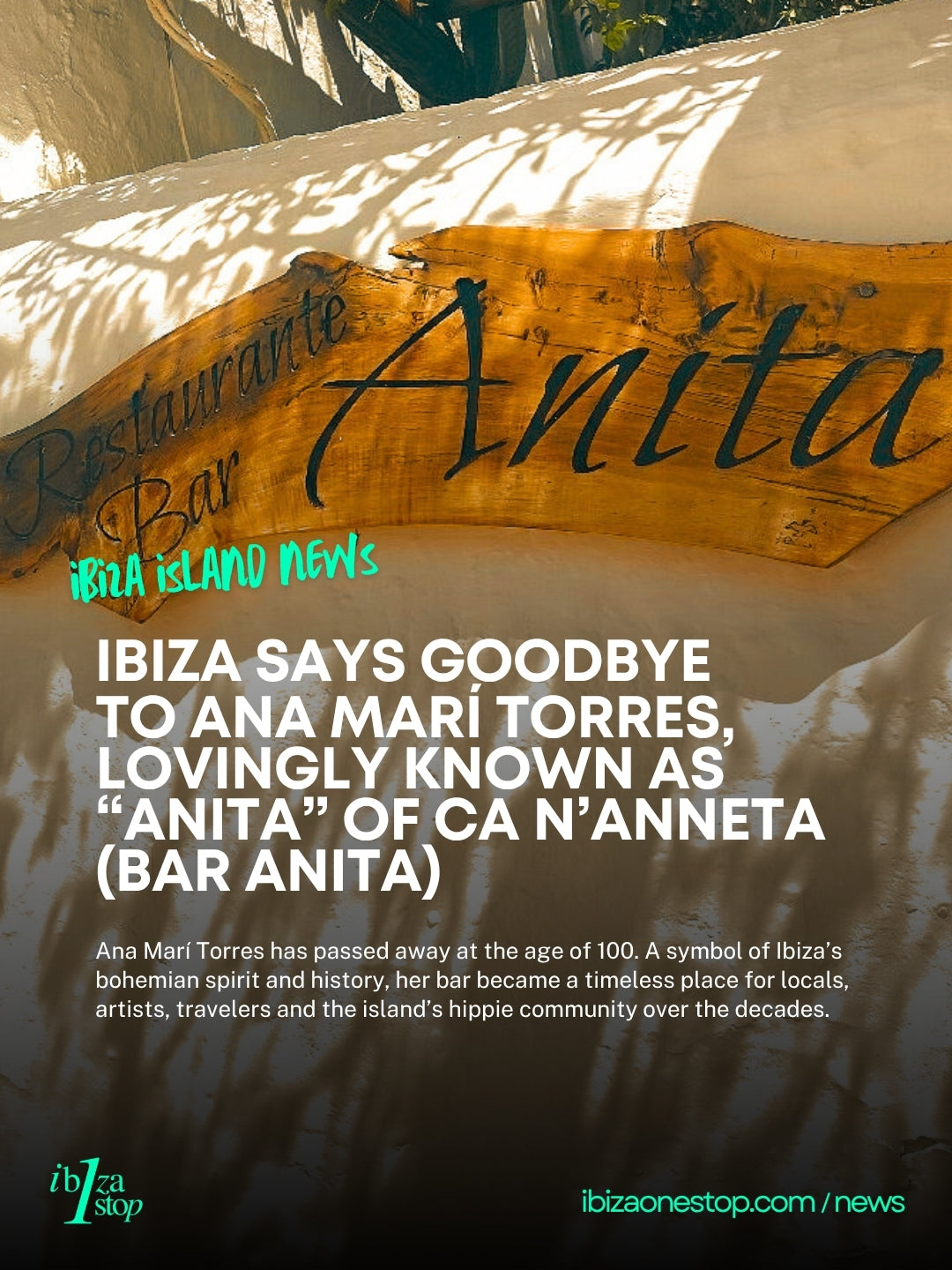A True Symbol of Old Ibiza: Anita of Ca n’Anneta Passes Away at 100