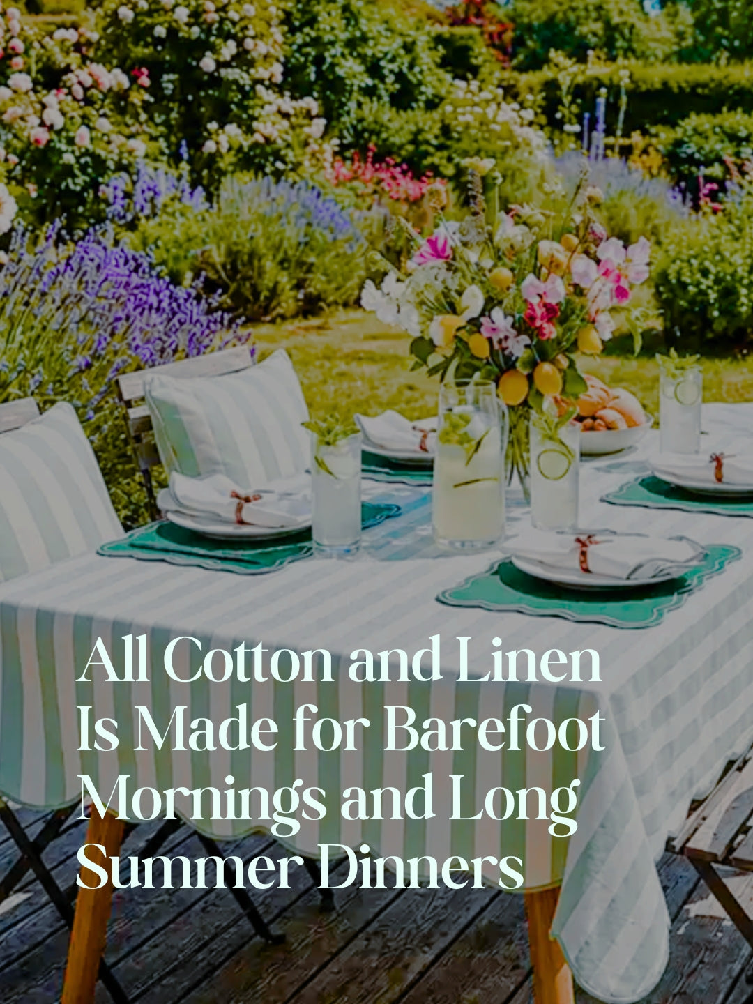 All Cotton and Linen Is Made for Barefoot Mornings and Long Summer Dinners
