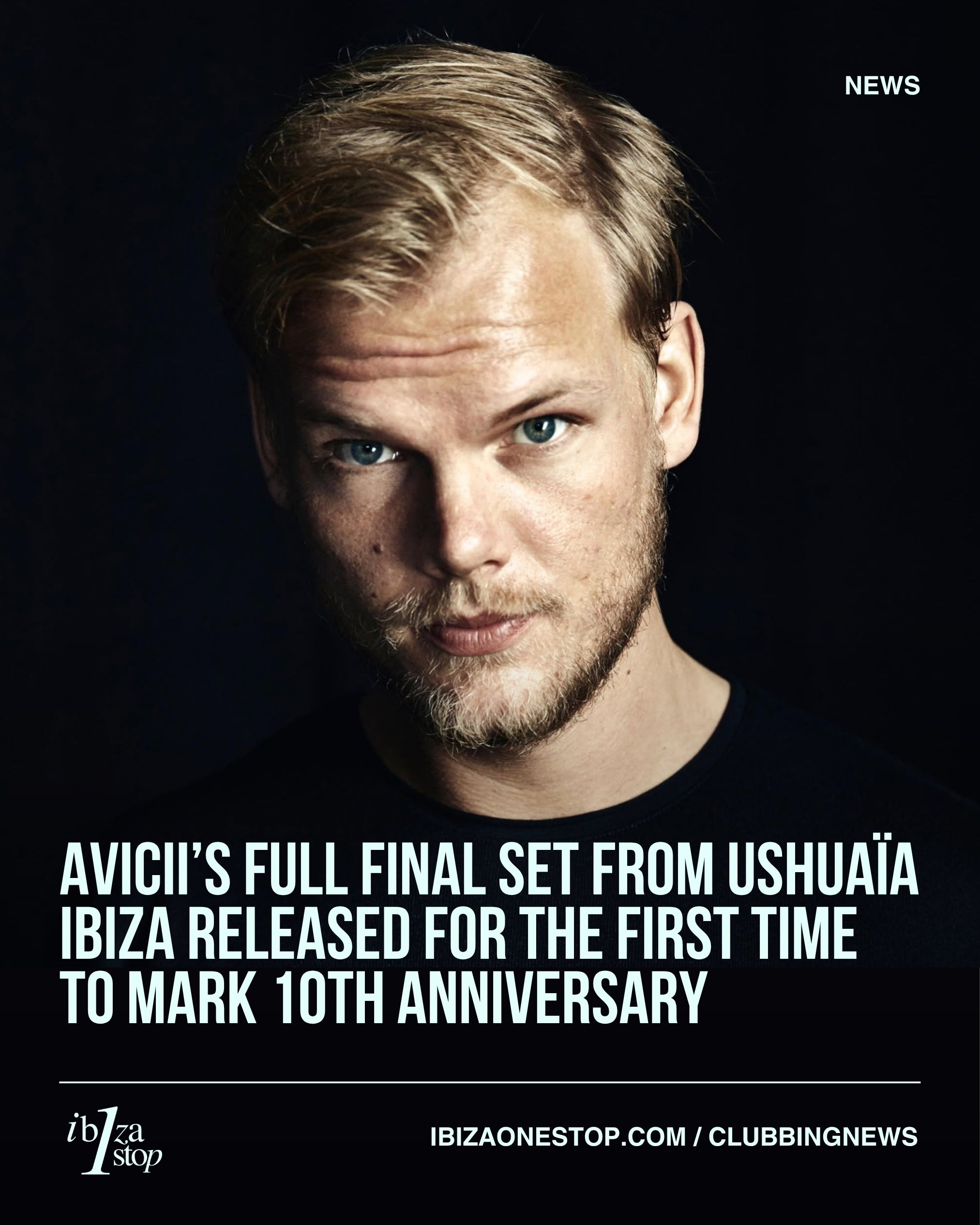 Avicii’s full final set from Ushuaïa Ibiza released for the first time to mark 10th anniversary