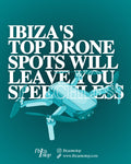 Soaring Heights: Capturing Ibiza's Beauty from Above with Your Drone