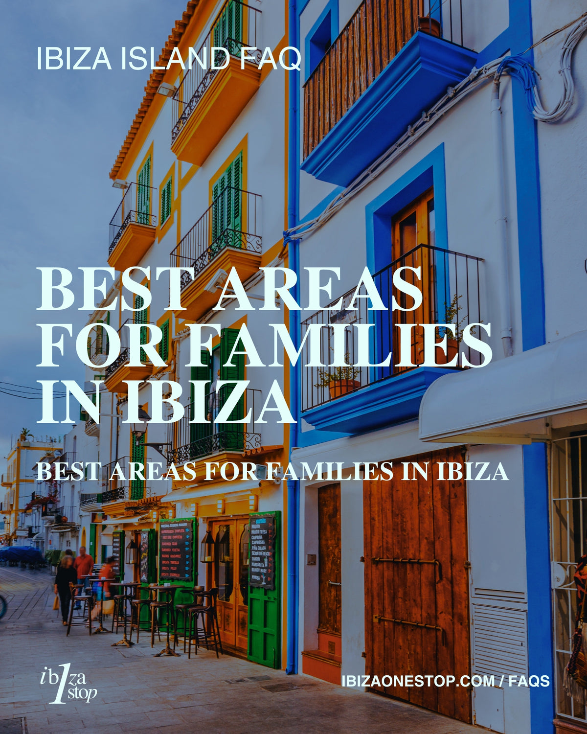Ibiza Island FAQ: Best Areas for Families in Ibiza — Where to Stay With Children