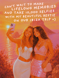 @dontvisitibiza — Can't wait to make lifelong memories and take 10,000 selfies with my beautiful bestie on our Ibiza trip.