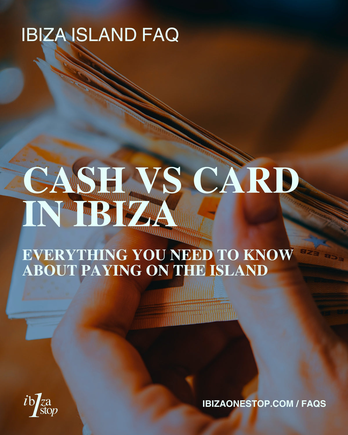 Ibiza Island FAQ: Cash vs Card in Ibiza — Everything You Need to Know About Paying on the Island