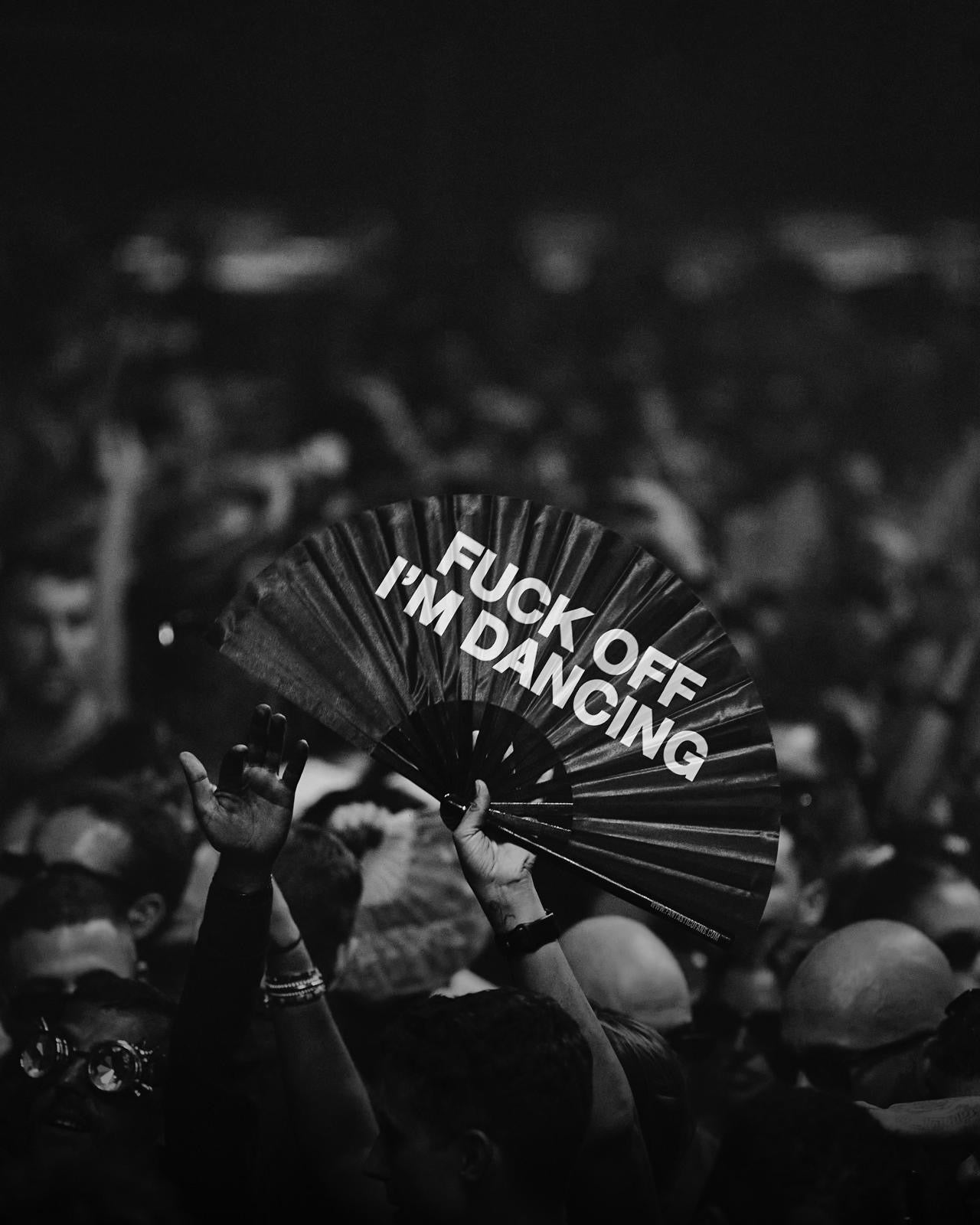 Fuck off Im Dancing XL Fan