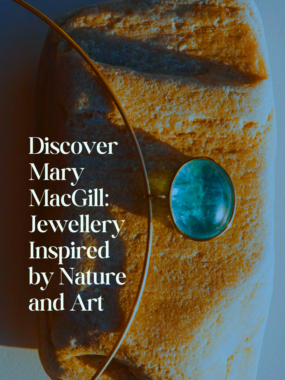 Discover Mary MacGill: Jewellery Inspired by Nature and Art