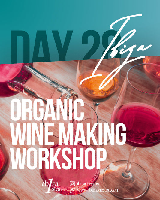 Uncorking the Secrets: An Organic Wine Making Workshop in Ibiza