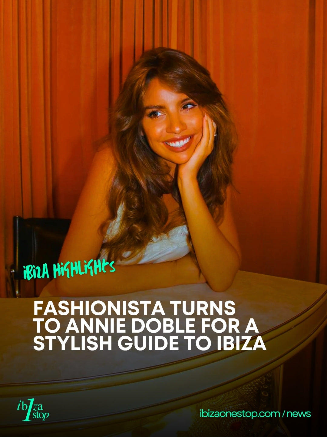Fashionista Turns to Annie Doble for a Stylish Guide to Ibiza
