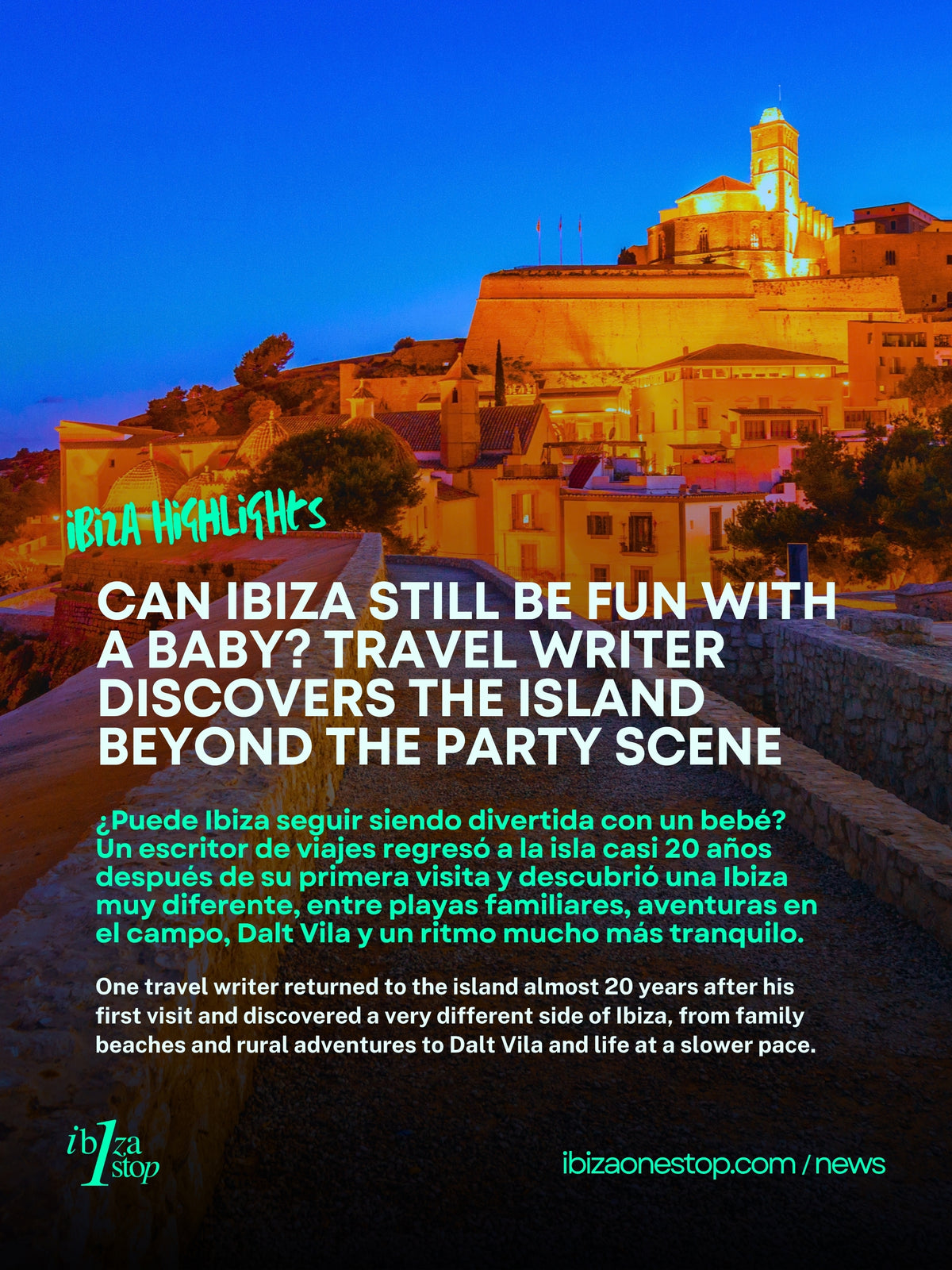 From Amnesia to Alpacas: Canadian Writer Returns to Ibiza With His Baby and Discovers the Island Beyond the Party Scene