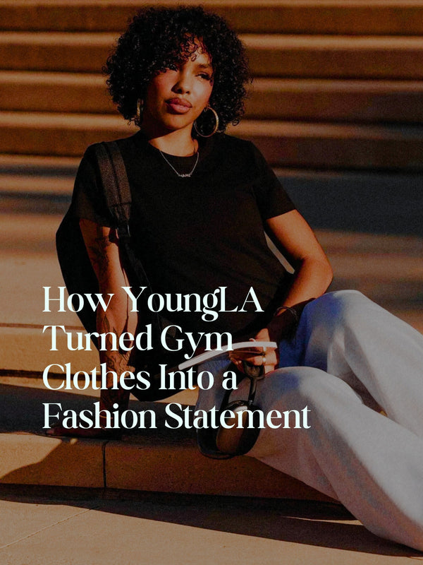 How YoungLA Turned Gym Clothes Into a Fashion Statement