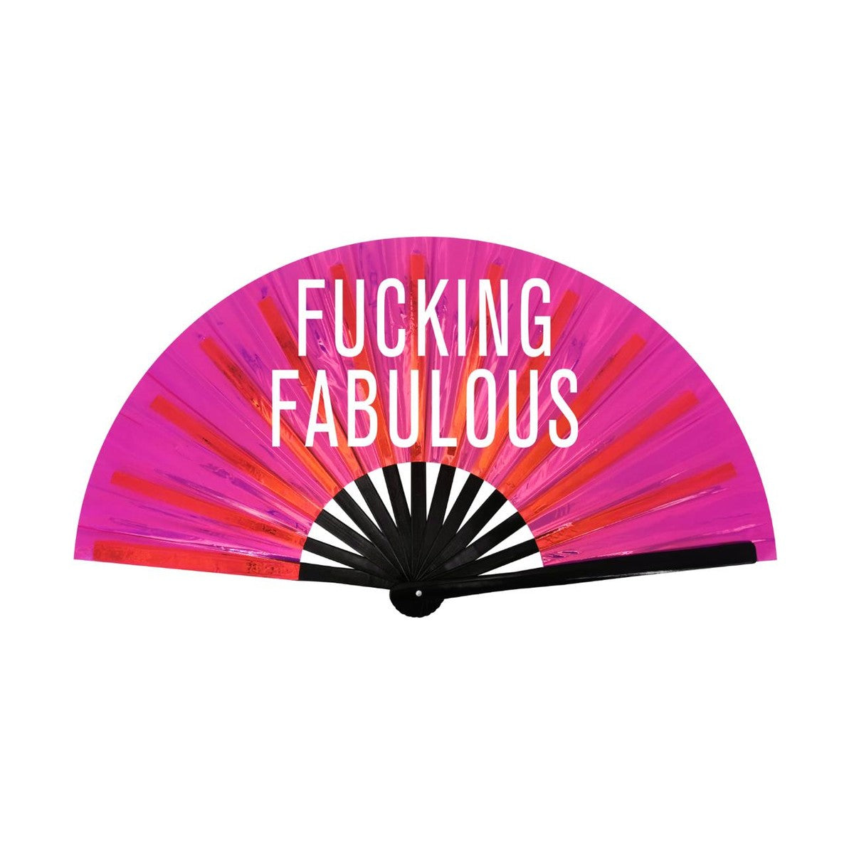 Fucking Fabulous Holographic Fan