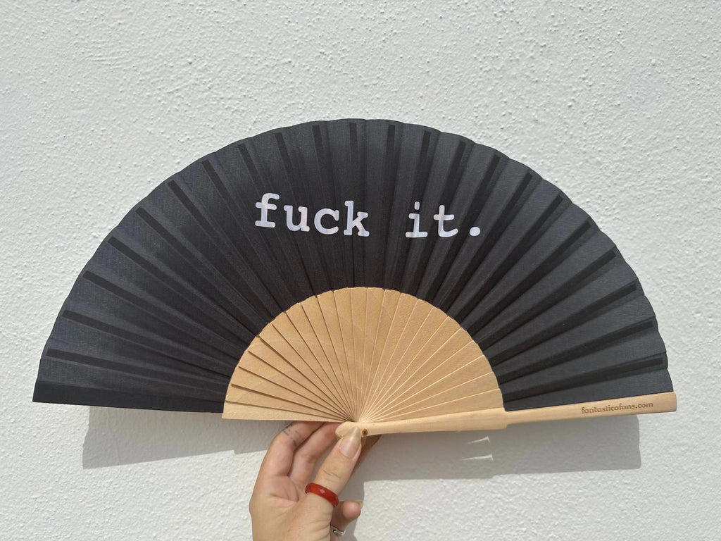 Fuck it 23cm fan