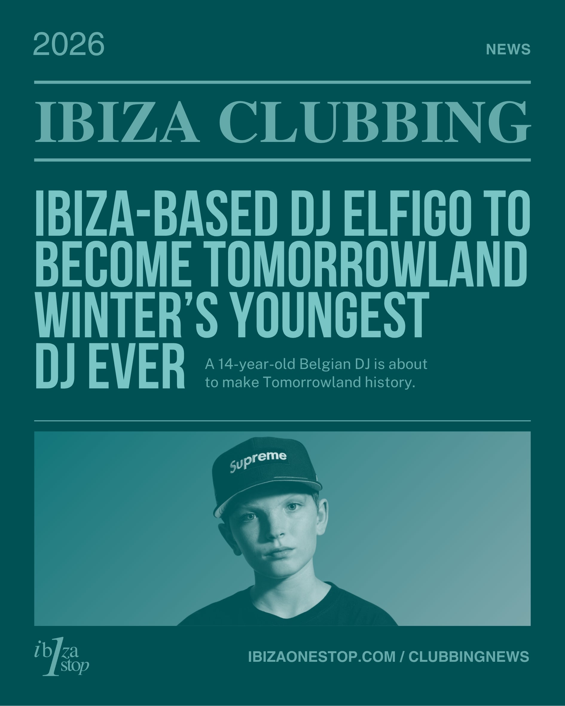 Ibiza-based DJ ELFIGO set to become youngest artist ever at Tomorrowland Winter