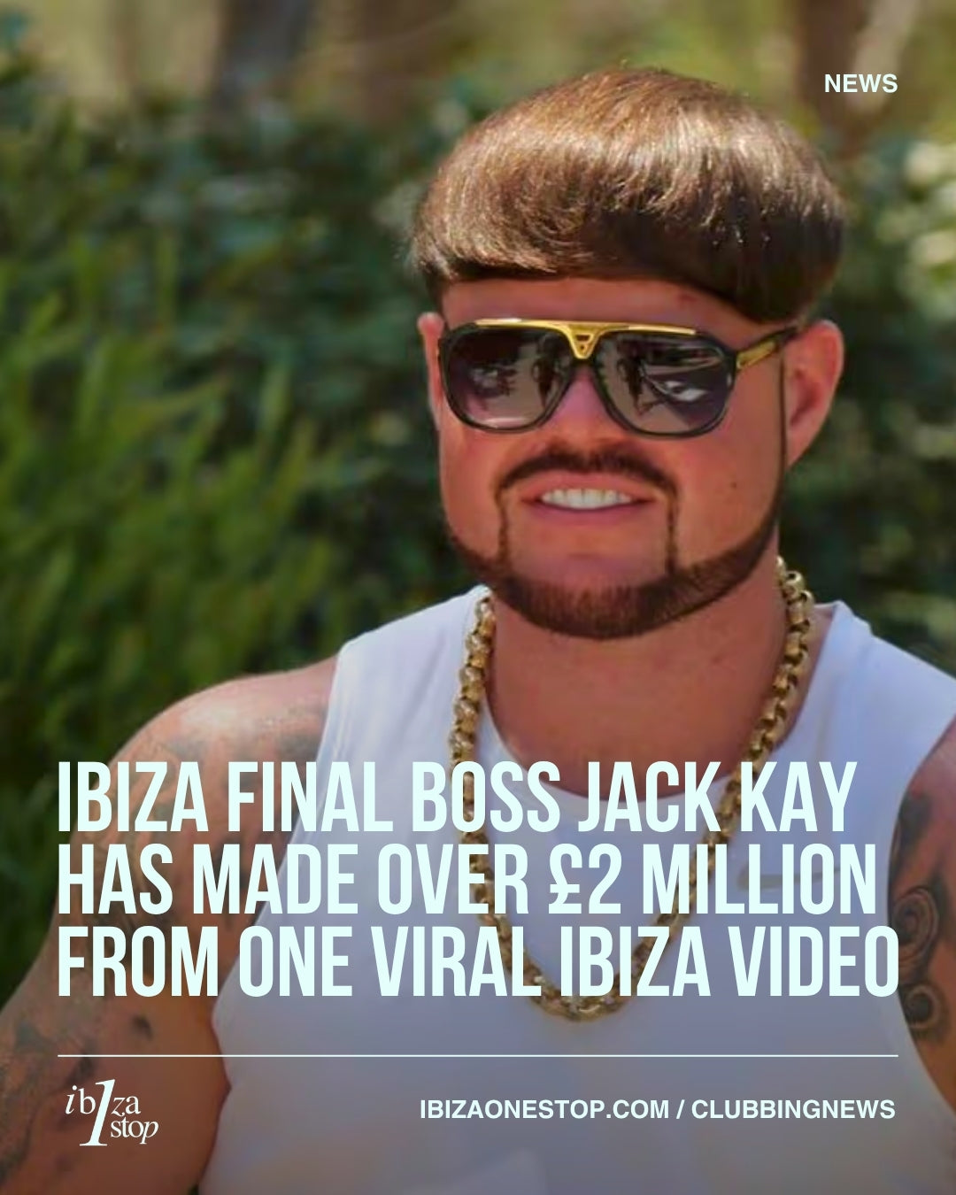Ibiza Final Boss Jack Kay has made over £2 million from one viral Ibiza video