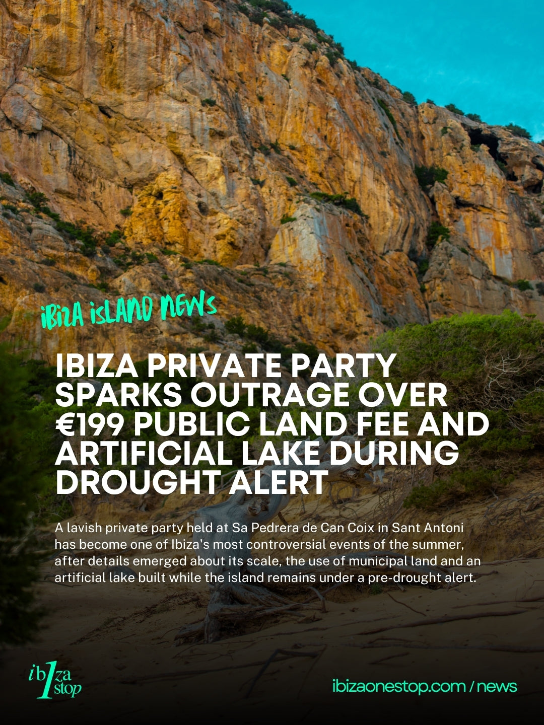 Ibiza Private Party Sparks Outrage Over €199 Public Land Fee and Artificial Lake During Drought Alert