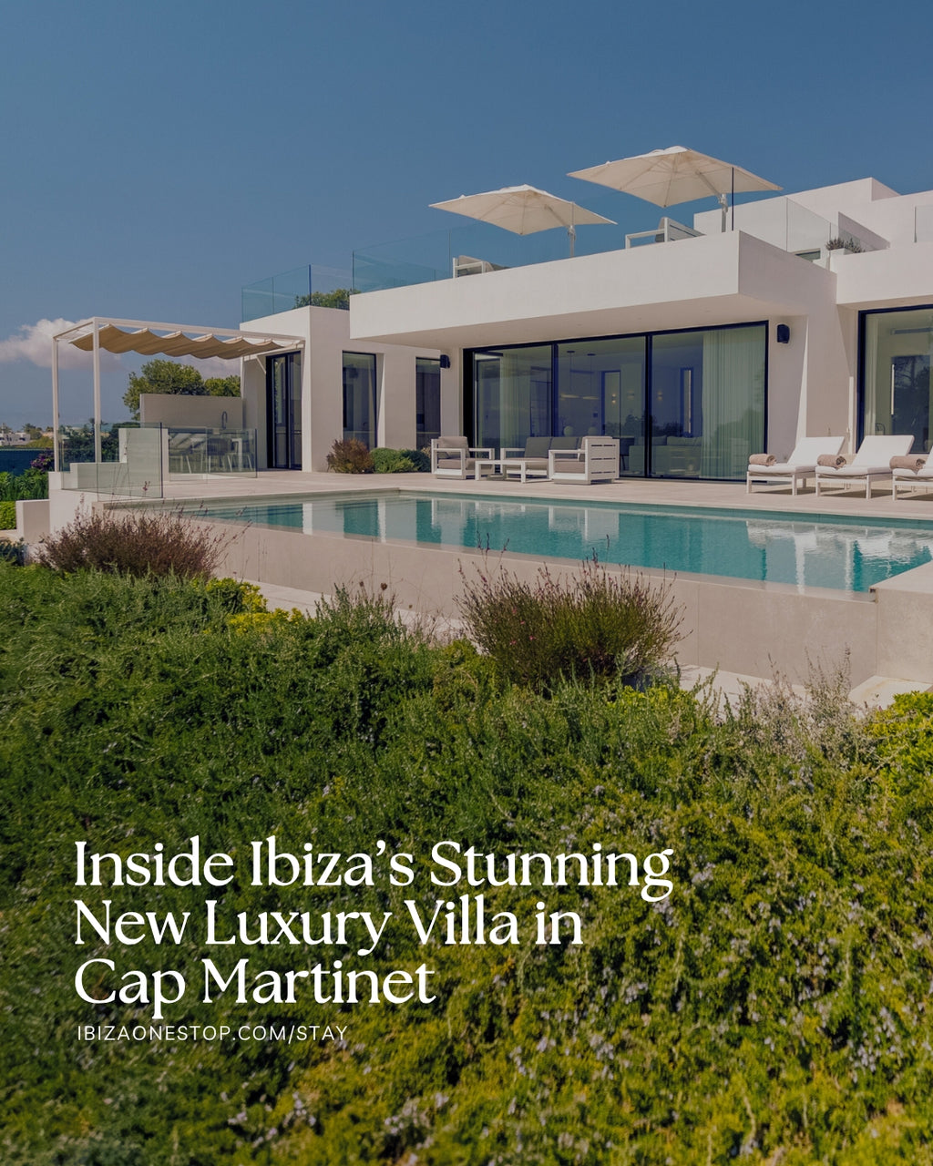 Inside Ibiza’s Stunning New Luxury Villa in Cap Martinet
