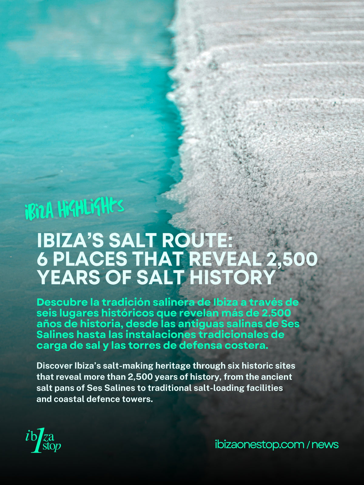 Ibiza’s Salt Route: 6 Places That Reveal 2,500 Years of Salt History