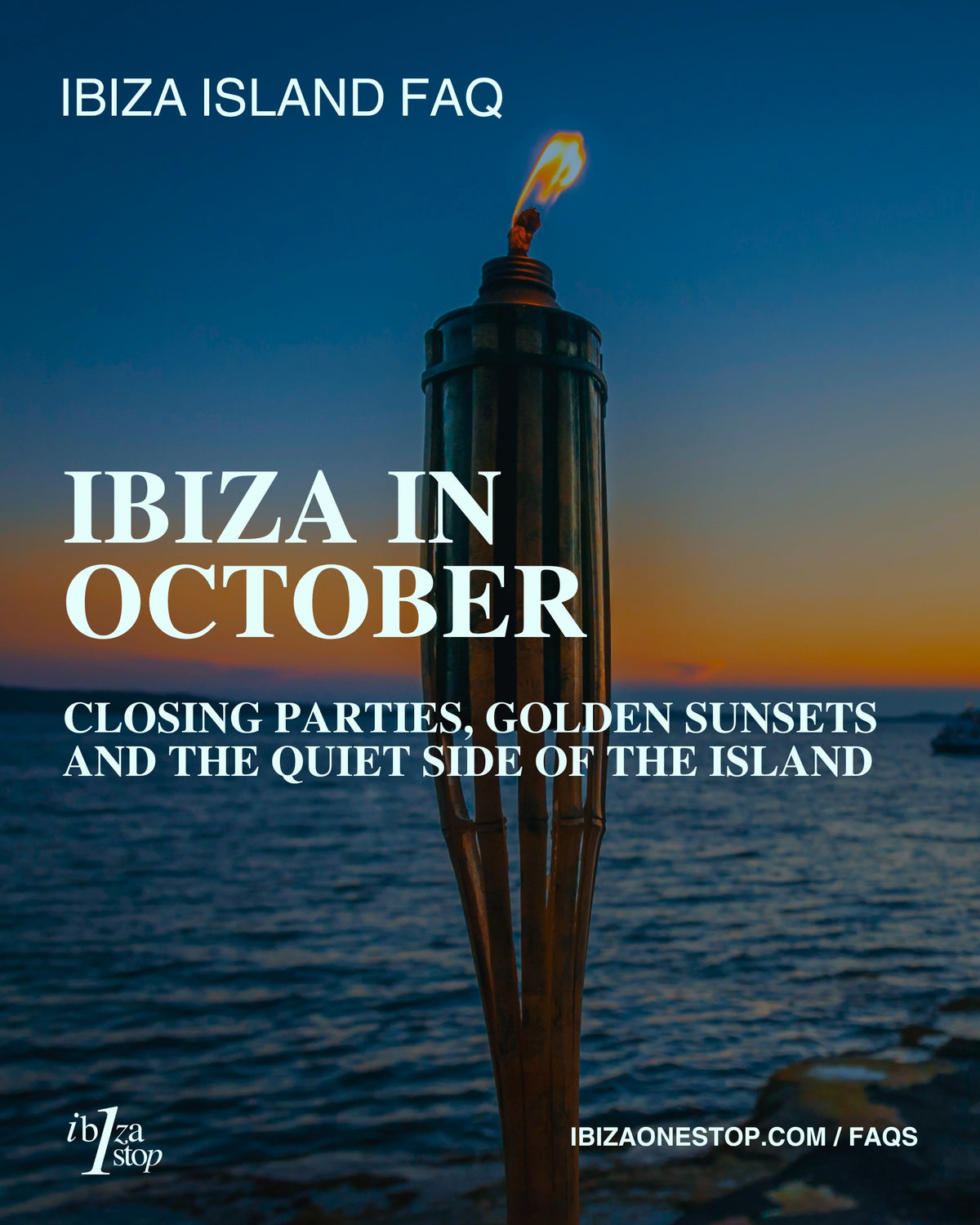 Ibiza Island FAQ: Ibiza in October — Closing Parties, Golden Sunsets and the Quiet Side of the Island
