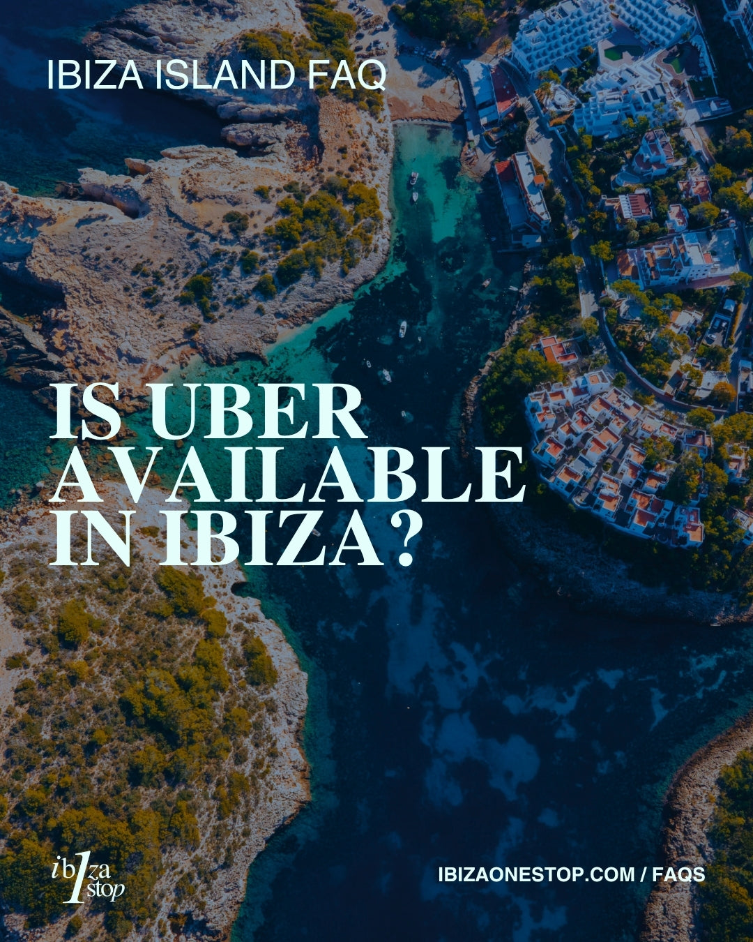 Ibiza Island FAQ: Is Uber Available in Ibiza?