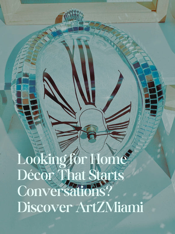 Looking for Home Décor That Starts Conversations? Discover ArtZMiami