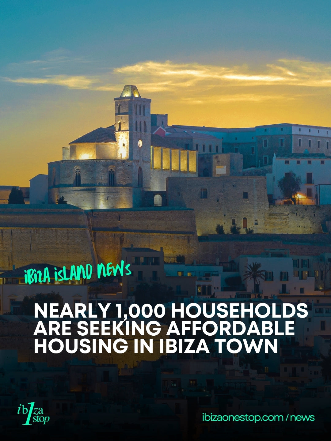 Nearly 1,000 Households Are Seeking Affordable Housing in Ibiza Town