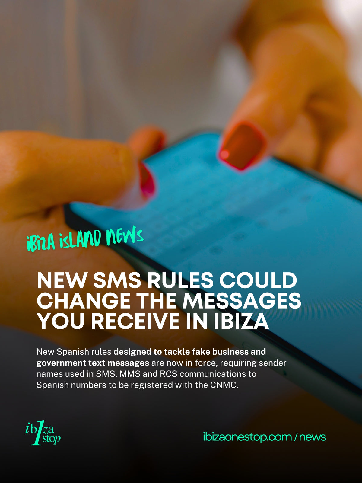 New SMS Rules Are Now in Force Across Spain: What Changes in Ibiza