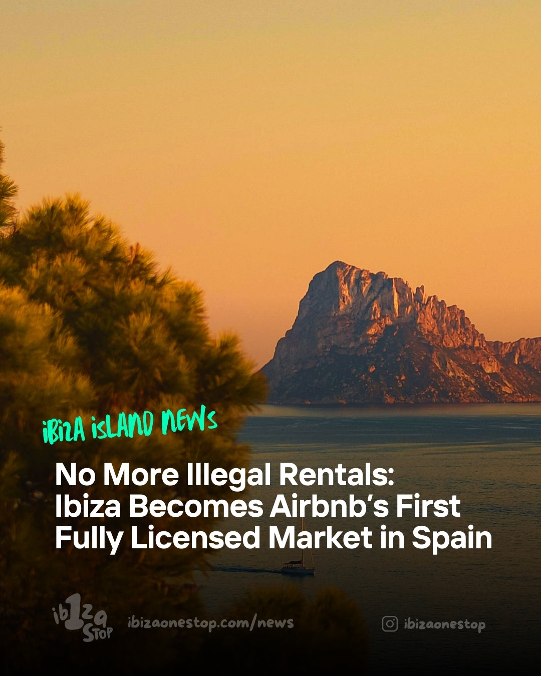 No More Illegal Rentals: Ibiza Becomes Airbnb’s First Fully Licensed Market in Spain