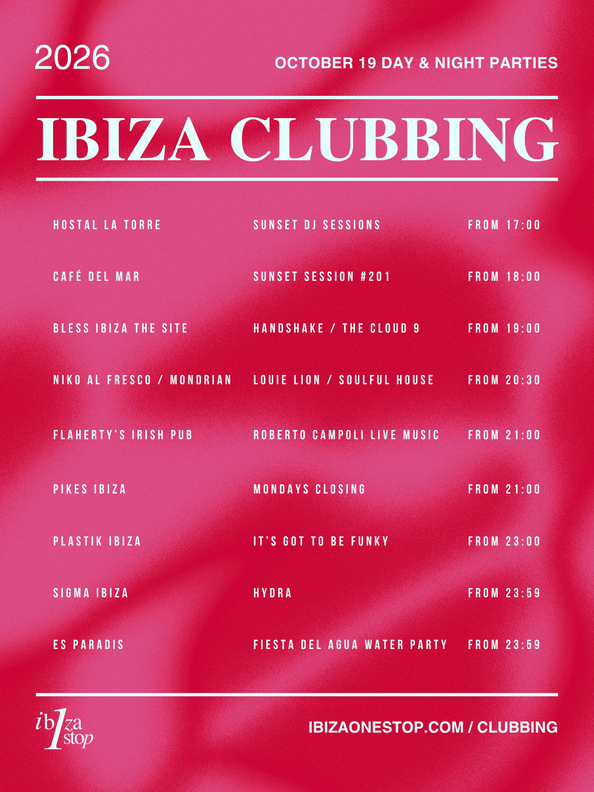 Monday, October 19, 2026 Ibiza Parties at Pikes, Tantra, Plastik, Sigma and Es Paradis, Plus Café del Mar Sunset Sessions and Live Music